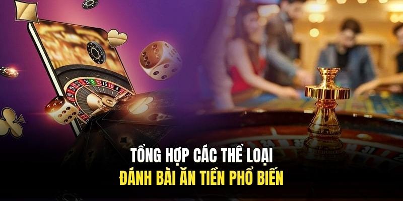 tong-hop-cac-the-loai-danh-bai-an-tien-pho-bien